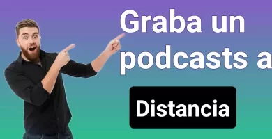 Como Crea un podcast a remoto